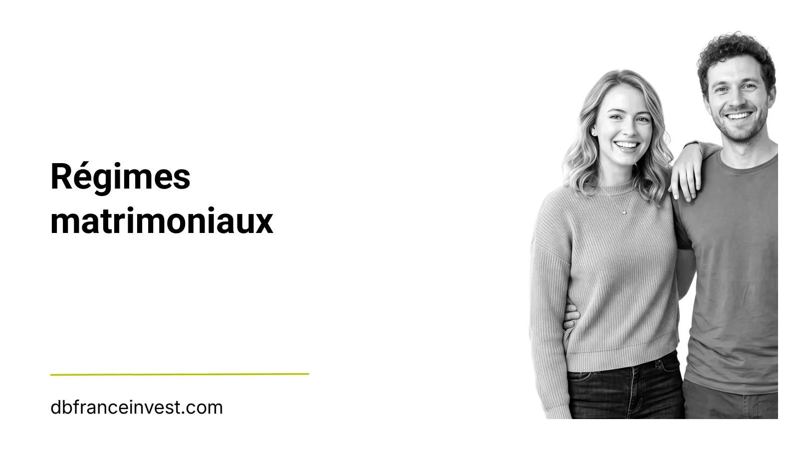 Jeune couple souriant, illustration du dossier Régimes matrimoniaux de DB France Invest